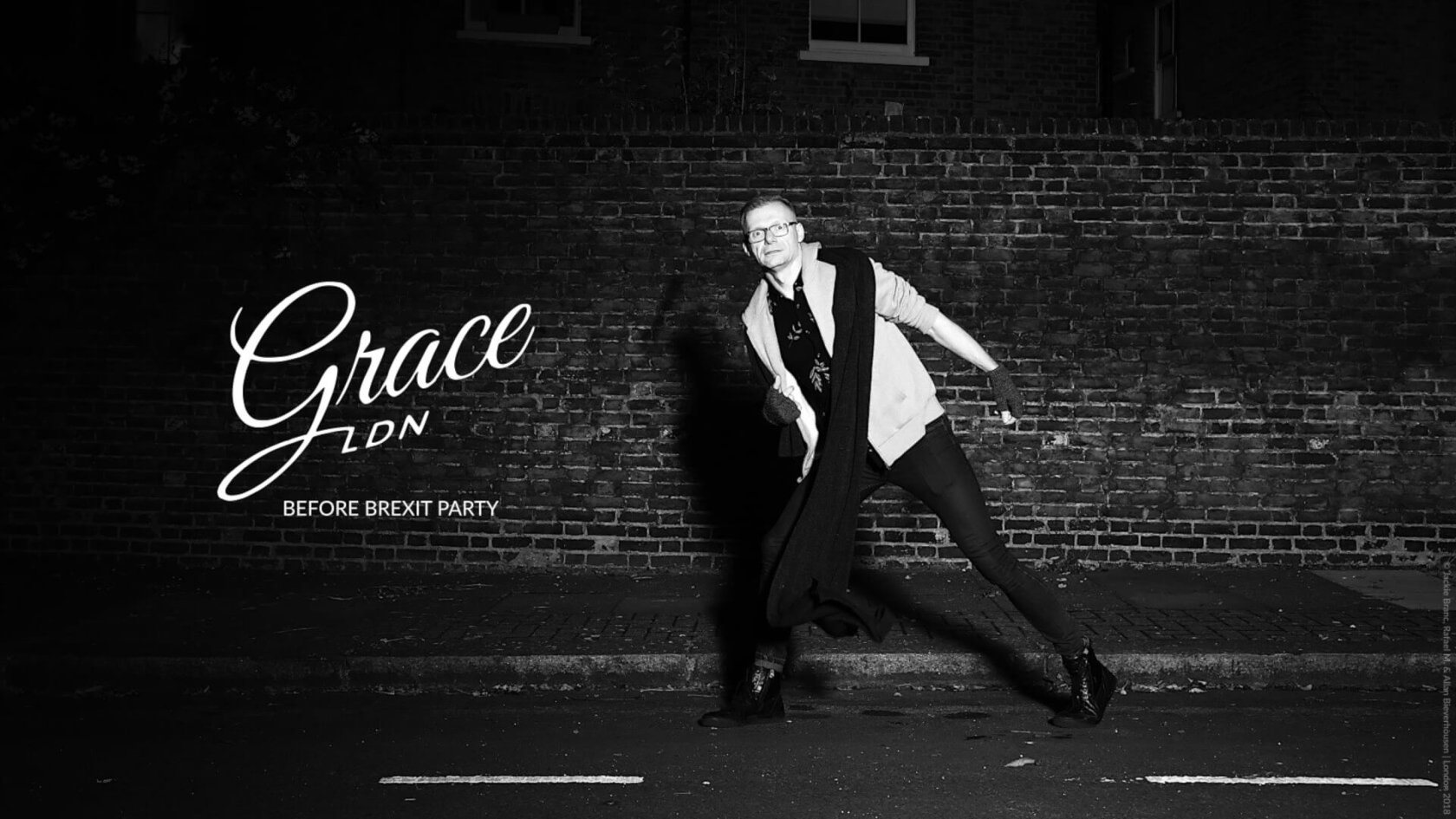 Grace LDN, before brexit party | © Jackie Branc, Rafael M. & Allan Bieverhousen | London 2018